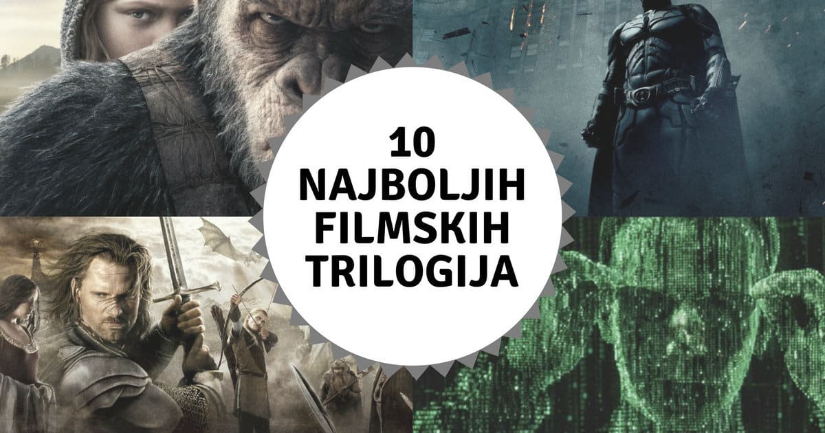 10 Najboljih Filmskih Trilogija - Svih Vremena - Svijet filma