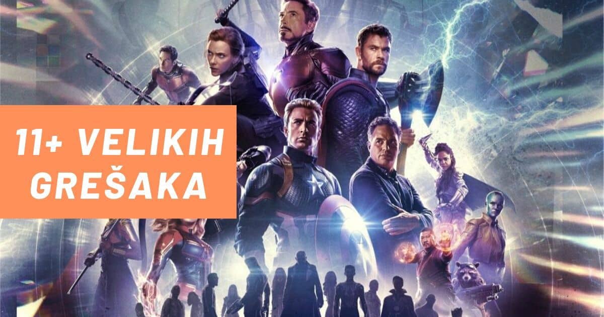 11+ Velikih Grešaka u Avengers: Endgame filmu