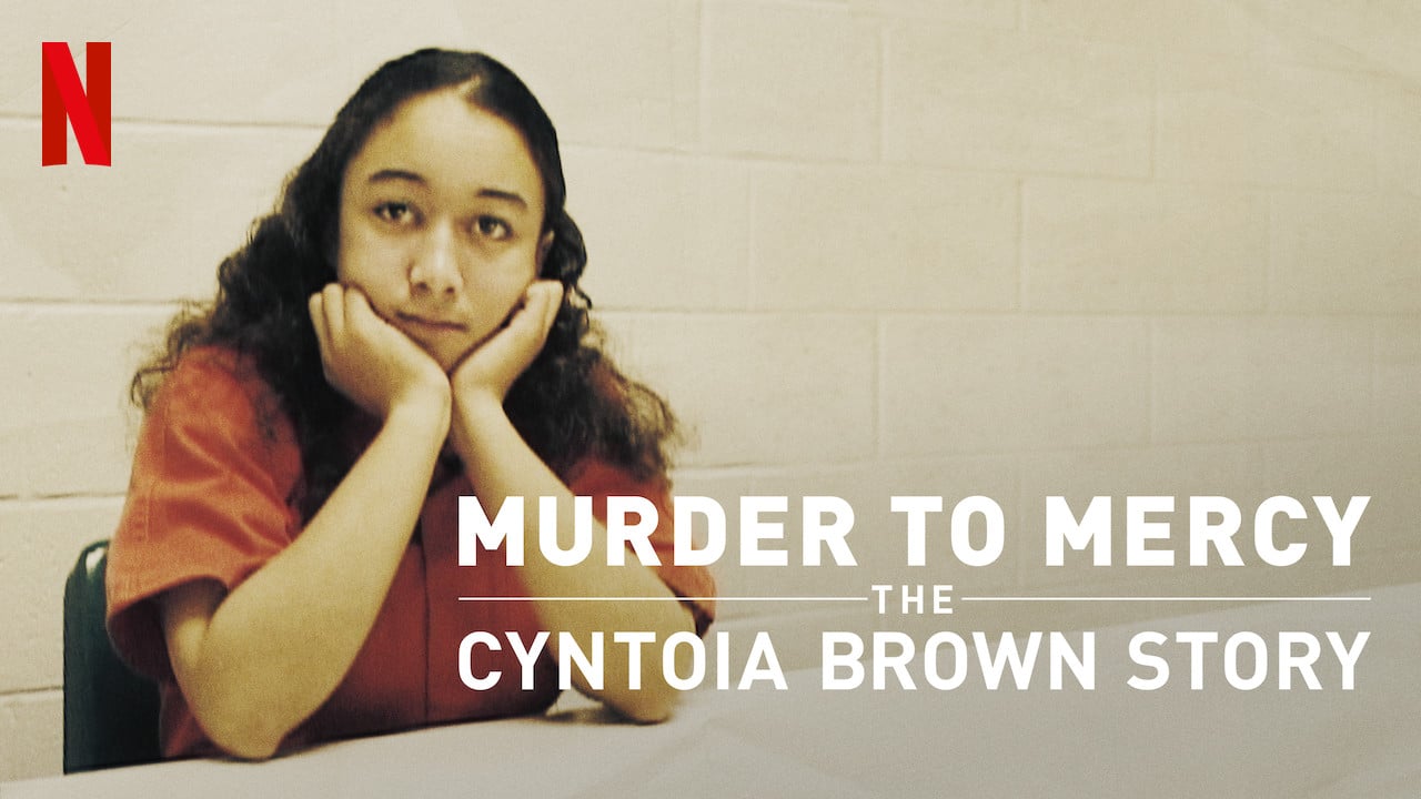 Recenzija: Murder to Mercy: The Cyntoia Brown Story (2020)